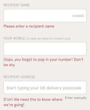 A screenshot of the kidly.co.uk website. It shows 3 text fields for recipient name, your mobile and recipient address. The error messages read: Please enter a recipient name. Oops, you forgot to pop in your mobile number, don't be shy. And, Doh! We need this to know where we're going.